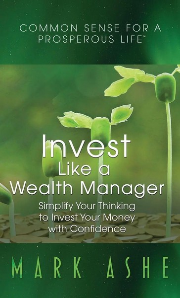 Mark Ashe | Invest Like A Wealth Manager | Buch | Englisch (2022) | Gebunden-image