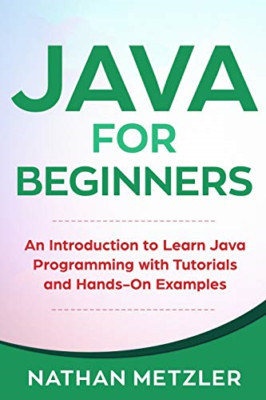 Java for Beginners: An Introduction to Learn Java Progr - Paperback NEW Metzler,