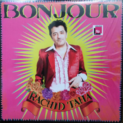 Rachid Taha Bonjour - LP 33T