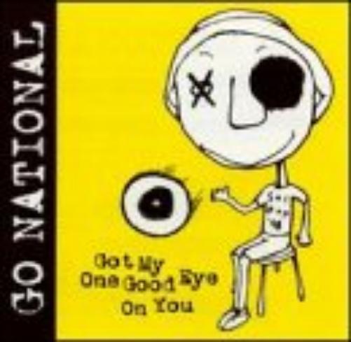 Go National Got My One Good Eye on You (CD)