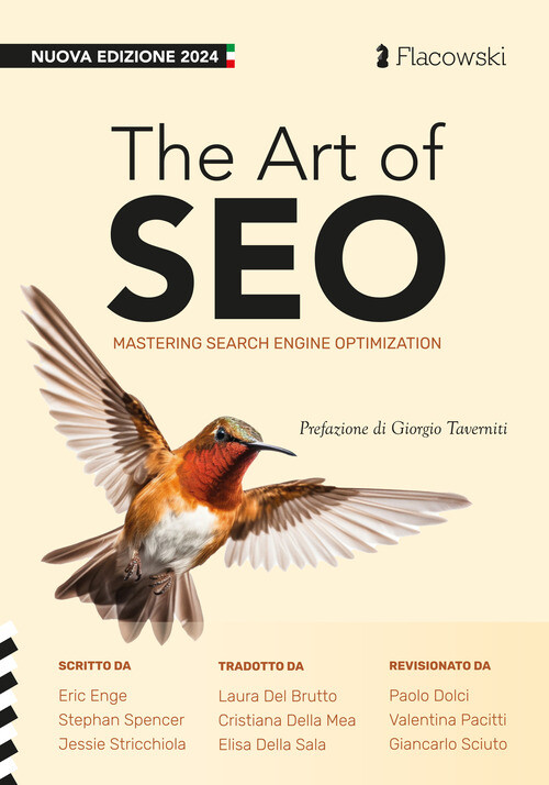 The Art Of SEO. Mastering Search Engine Optimization. Ediz. Italiana