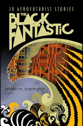 The Black Fantastic by Andre M. Carrington - - Image 3