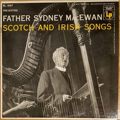 Father Sydney MacEwan - Scotch and Irish Songs (VINYL)