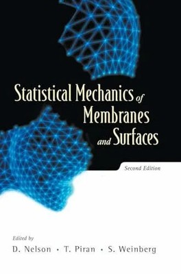 Statistical mechanics of membranes and surfaces: 2nd edition: Second Buch Wspc