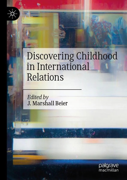 Discovering Childhood In International Relations J. Marshall Beier Taschenbuch-image
