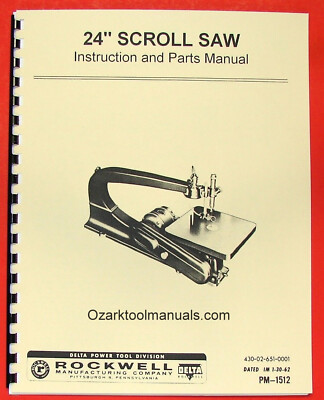 #ad ROCKWELL Delta 24quot; Scroll Jig Saw Owner Operator#x27;s amp; Parts Manual 0628 $12.50