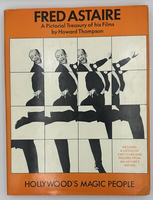 Fred Astaire: A Pictorial Treasury of His Films, Howard Thompson-Hardcover