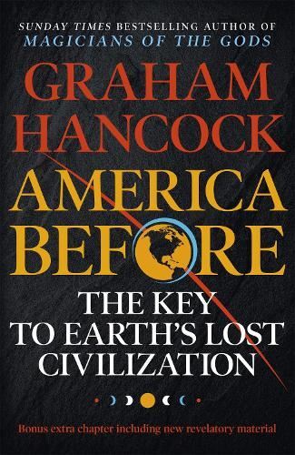 America Before, Graham Hancock, New, Paperback