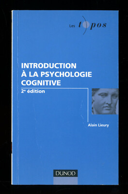   EINFÜHRUNG IN DIE KOGNITIVE PSYCHOLOGIE   ED DUNOD   DL 2010 / 128 SEITEN