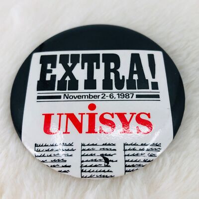Vtg 1987 Unisys Computer Technology Advertising 2 1/4'' Button Pin EXTRA!