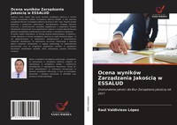 RaúL Valdiviezo LóPez | Ocena WynikóW Zarz¿Dzania Jako¿Ci¿ W Essalud | Buch