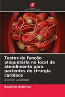 Testes De FunçãO PlaquetáRia No Local De Atendimento Para Pacientes De...