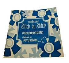 Needlepoint: Stitch by Stitch Nancy Noland Kurten 1977 paperback