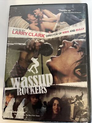 WASSUP ROCKERS DVD a film by LARRY CLARK 2006
