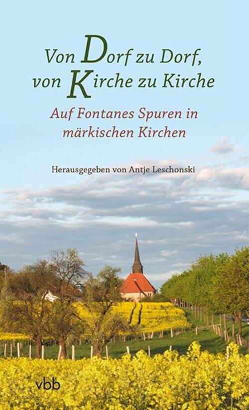 Thumbnail - Von Dorf Zu Dorf, Von Kirche Zu Kirche Auf Fontanes Spuren In
