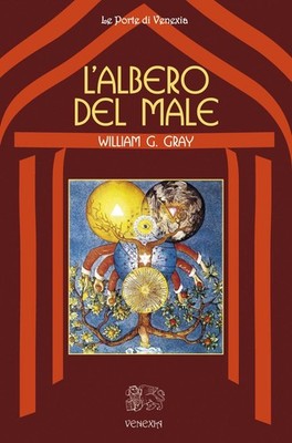 Der Baum des Bösen - Gray William G.