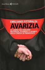 Avarizia - Emiliano Fittipaldi (Feltrinelli) [2015]
