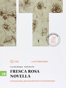 Fresca rosa novella. Vol. 1B: Umanesimo, Rinascimen... | Buch | Zustand sehr gut