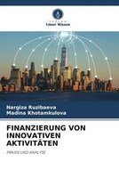 Nargiza Ruzibaeva (U. A.) | Finanzierung Von Innovativen AktivitÄTen | Buch