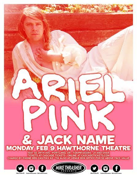 ARIEL PINK / JACK NAME 2014 PORTLAND CONCERT TOUR POSTER