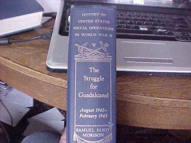 STRUGGLE FOR GUADALCANAL; VOL V, MORISON's US NAVAL OPERATIONS in WW2 (2001