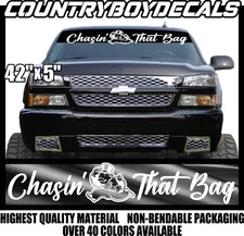 CHASIN THAT BAG Vinyl 42" Decal Windshield Diesel Truck JDM Car Money Dough Boy