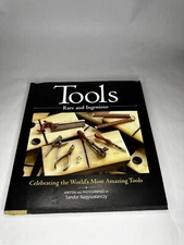 Tools Rare and Ingenious : Celebrating the World's Most Amazing Tools by Sandor