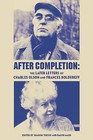 After Completion: The Later Letters of Charles Olson and Frances Boldereff by Frances M. Boldereff, Charles Olson (Paperback, 2014)