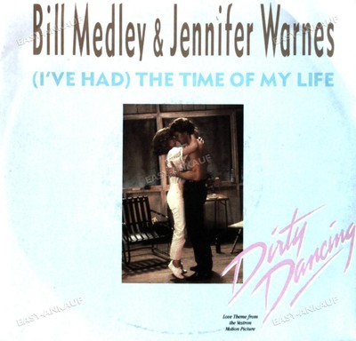 Bill Medley & Jennifer Warnes - (I've Had) The Time Of My Life 7'' (VG/VG) .