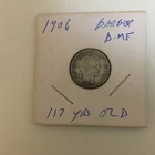 1906 Barber Dime  120 Years Old