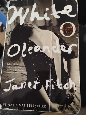 White Oleander : A Novel by Janet Fitch (2000, Trade Paperback)