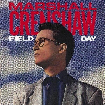Marshall Crenshaw Field Day (CD) 40th Anniversary  Album (US IMPORT)