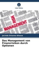 Jacinda Orianne Allosse | Das Management Von Finanzrisiken Durch Optionen | Buch