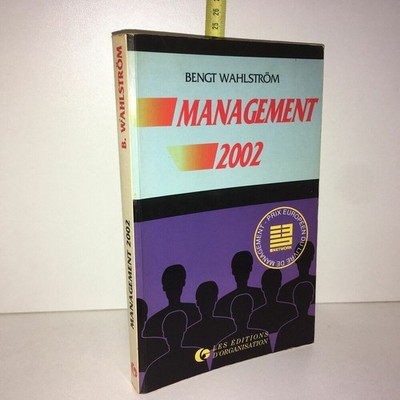 Bengt Wahlstrom MANAGEMENT 2002 Die Editionen Der Organisation 1991 - ZZ-5344