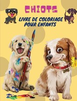 Chiots Livre De Coloriage Pour Enfants Sebastian Ramirez Taschenbuch FranzöSisch