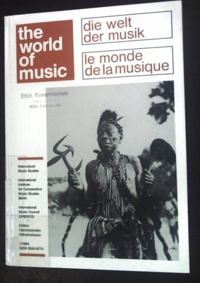 The Aesthetic Dimension in Ethnomusicological Studies:in - The World of Music./ 