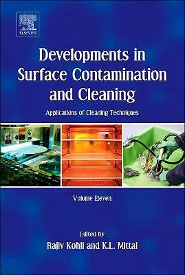 Developments in Surface Contamination and Cleaning: Applications of Cleaning Te…