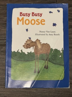 Busy Busy Moose by Nancy Van Laan (2003)-Paperback-VGC