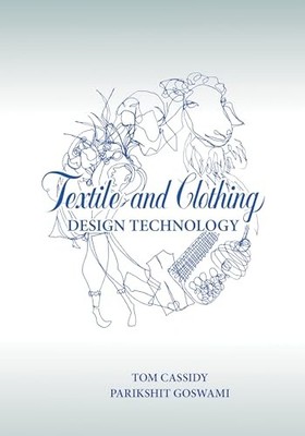 Textile and Clothing Design Technology by Tom Cassidy 9780367572587 NEW