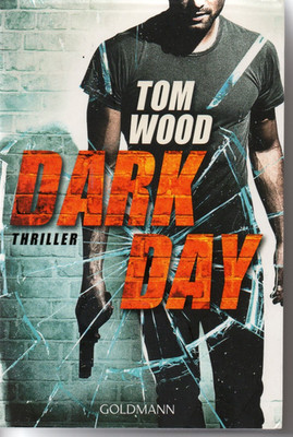 Dark Day von Tom Wood (2016, Taschenbuch)