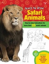 Learn to Draw Safari Animals: Step-by-step instructions for more than 25 exotic