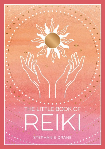 The Little Book Of Reiki | A Beginner's Guide To The Art Of Energy Healing | Vie-image