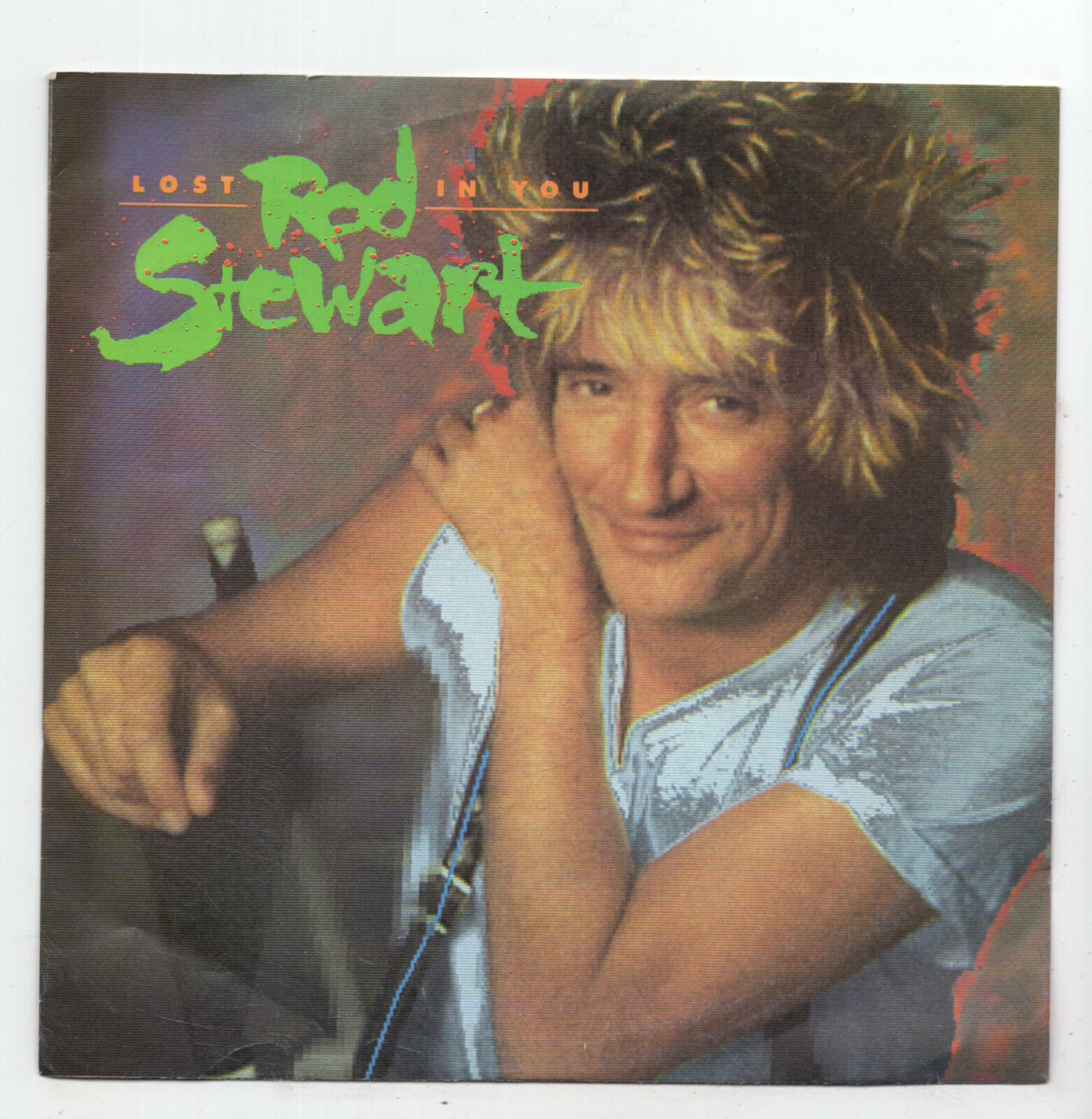 (C366) Rod Stewart, Lost In You - 1988 - 7"" vinyl