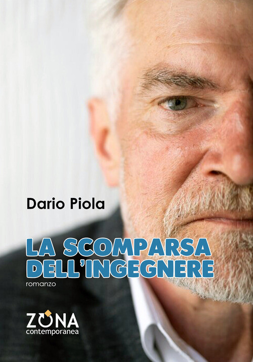 La scomparsa dell'ingegnere - 2024 - Zona (Zona contemporanea)