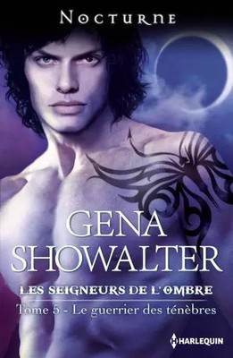 Le guerrier des ténèbres, Gena Showalter