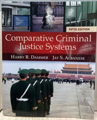 Comparative Criminal Justice Systems by Harry R. Dammer 5E 2013 Paperback