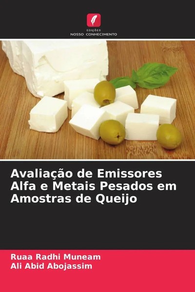 AvaliaçãO De Emissores Alfa E Metais Pesados Em Amostras De Queijo Taschenbuch-image