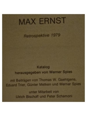 Max Ernst Retrospektive 1979 Katalog Werner Spies Bildband Hardcover