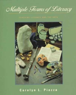 Multiple Forms of Literacy: - Paperback, by Piazza Carolyn L. - Very Good