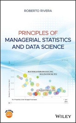 Principles of Managerial Statistics and Data Science by Roberto Rivera (English)